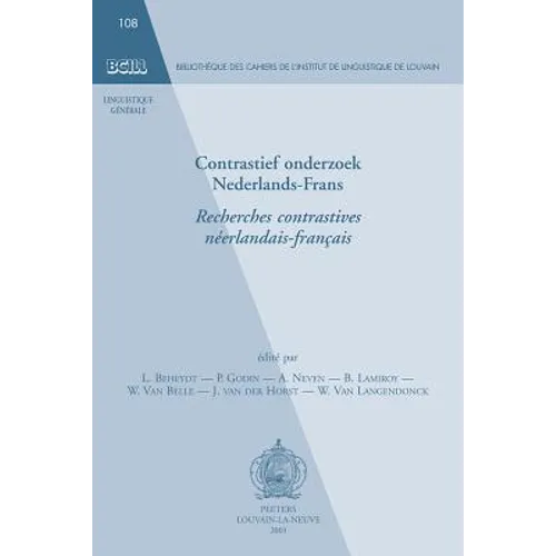 Contrastief Onderzoek Nederlands-Frans. Recherches Contrastives Francais-Neerlandais