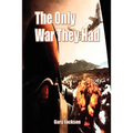 The Only War They Had