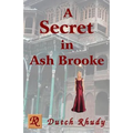 A Secret in Ash Brooke