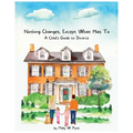 "Nothing Changes, Except What Has To: A Child's Guide to Divorce" - Divorce Book for Kids Tiny Humans Big Emotions Big Emotions for Toddlers Big Emoti