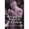 War and the Works of J.R.R. Tolkien