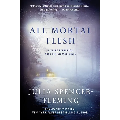 All Mortal Flesh: A Clare Fergusson and Russ Van Alstyne Mystery