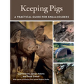 Keeping Pigs: A Practical Guide for Smallholders