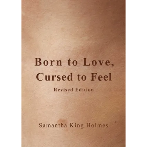 Born to Love, Cursed to Feel Revised Edition