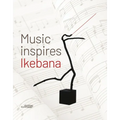 Music Inspires Ikebana
