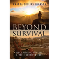 Beyond Survival: Reclaiming My Life After I Survived Rape