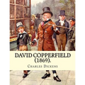 David Copperfield (1869). By Charles Dickens, illustrated By: H.K. Browne: David Copperfield is the eighth novel by Charles Dickens. The novel's full
