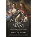 William and Mary: A History of Their Most Important Places and Events