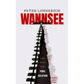 Wannsee: The Road to the Final Solution