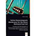 Nafion Nanocomposite Membranes for the Direct Methanol Fuel Cell