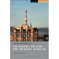 The Cheviot, the Stag and the Black, Black Oil