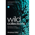 Wild Collections: Specimens, Stories and Science from Csiro