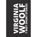 7 best short stories by Virginia Woolf