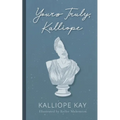 Yours Truly, Kalliope