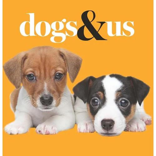 Dogs & Us