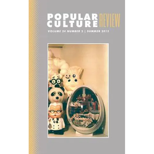 Popular Culture Review: Vol. 24, No. 2, Summer 2013