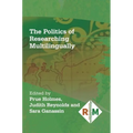 The Politics of Researching Multilingually