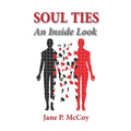 Soul Ties: An Inside Look