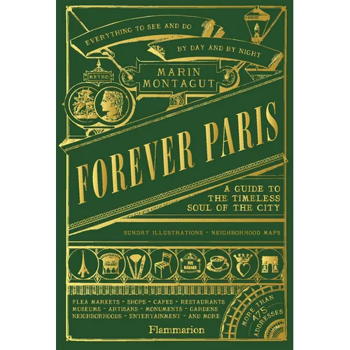 Forever Paris: A Guide to the Timeless Soul of the City