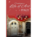 Creating a Life of Art in Italy: The Magic of the Journey - Is the Inner Journey