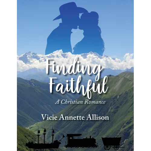 Finding Faithful: A Christian Romance