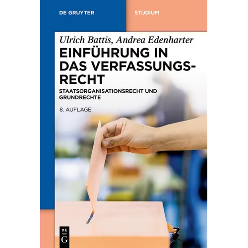 Einführung in Das Verfassungsrecht: Staatsorganisationsrecht Und Grundrechte