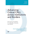 Advancing Critical Call Across Institutions and Borders: Reimagining Possibilities for Languages, Literacies, and Cultures