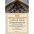 The Muhammaden Law of Sale - According to the Hanafia Code: From the Fatawa Alamgiri, A digest of the Whole Law