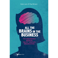 All the Brains in the Business: The Engendered Brain in the 21st Century Organisation
