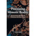Processing Mimetic Reality: Harmonizing Alfred North Whitehead and René Girard