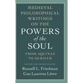 Medieval Philosophical Writings on the Powers of the Soul: From Aquinas to Ockham