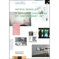 Matrix: Berkeley: A Changing Exhibition of Contemporary Art