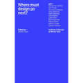 Where Must Design Go Next?