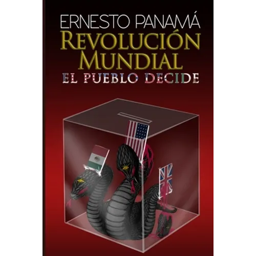 Revolución Mundial: El Pueblo Decide