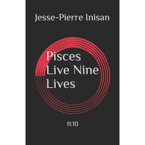 Pisces Live Nine Lives