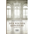 Der Wiener Kongreß: 1814 bis 1815