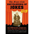 Friars Club Encyclopedia of Jokes: Revised and Updated! Over 2,000 One-Liners, Straight Lines, Stories, Gags, Roasts, Ribs, and Put-Downs (Revised, Up