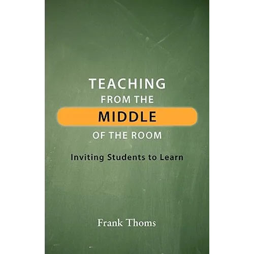 Teaching from the Middle of the Room