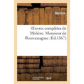 Oeuvres complètes de Molière. Monsieur de Pourceaugnac: : accompagnées de notes tirées de tous les commentateurs avec de remarques nouvelles