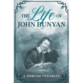 The Life of John Bunyan