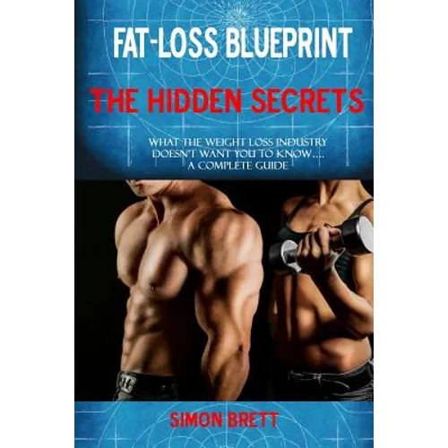 Fat-Loss Blueprint - The Hidden Secrets