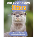 Did You Know? Otters: Sleek and Swift Underwater Hunters