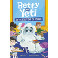 Betty the Yeti and the First Day of School