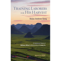 Training Laborers for His Harvest: A Historical Study of William Milne's Mentorship of Liang Fa