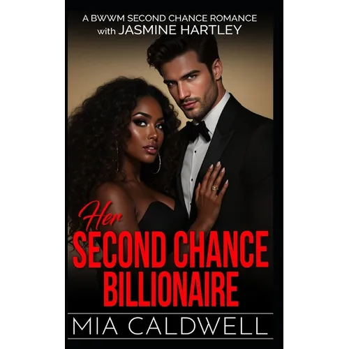 Her Second Chance Billionaire: BWWM Second Chance Romance
