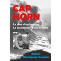 Cap Horn: Le Rève d'Un Homme, Le Cauchemar d'Une Femme