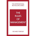 The Rules of Management: A Definitive Code for Managerial Success