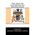 The Rise Of the House Of Rothschild