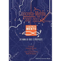 Concreta-Mente 2007 - 2017. 10 anni di idee e proposte
