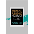 Writing and Publishing Qualitative Research
